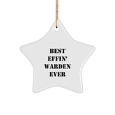 Funny Warden Gifts, Best Effin' Warden Ever Star Ornament, Christmas Unique Gifts from Friends to Warden - Image 1